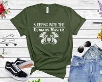 Sleeping with The Dungeon Master T-shirt Women Shirt with Saying Dungeons and Dragons Game Casual Unisex Tops Gift To Family