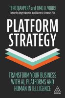 หนังสืออังกฤษ Platform Strategy: Transform Your Business With Ai, Platforms And Human Intellig