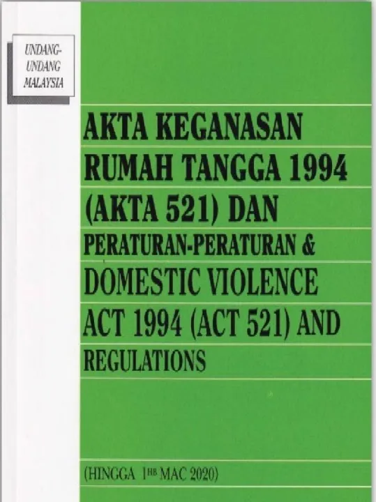 Domestic Violence Act 1994 (Act 521) & Akta Keganasan Rumah Tangga 1994