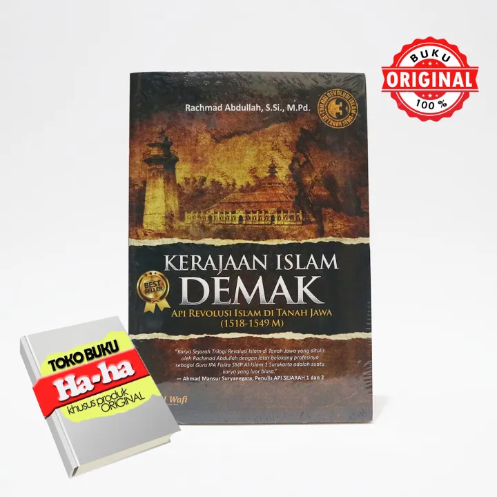 Buku Kerajaan Islam Demak Api Revolusi Islam Di Tanah Jawa Al Wafi