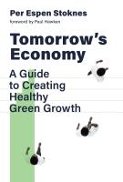 หนังสืออังกฤษใหม่ Tomorrows Economy : A Guide to Creating Healthy Green Growth [Paperback]