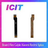 Xiaomi Redmi 5Plus/redmi 5+ อะไหล่สายแพรต่อบอร์ด Board Flex Cable (ได้1ชิ้นค่ะ) สินค้าพร้อมส่ง คุณภาพดี อะไหล่มือถือ (ส่งจากไทย) ICIT 2020