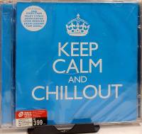 CD ซีดีรวมเพลงฮิตสากล KEEP CALM AND CHILLOUT ***สินค้าใหม่มือ1