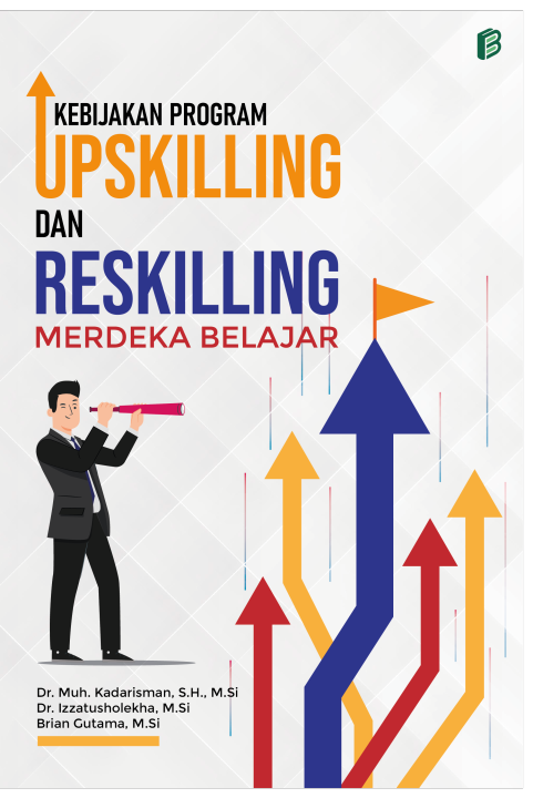 Kebijakan Program Upskilling Dan Reskilling Merdeka Belajar | Lazada ...