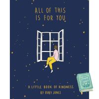 that everything is okay ! &amp;gt;&amp;gt;&amp;gt; All of This Is for You : A Little Book of Kindness (พร้อมส่งมือ 1)