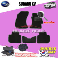 Subaru XV ปี 2012 - ปี 2016 พรมรถยนต์XV พรมเข้ารูปสองชั้นแบบรูรังผึ้ง Blackhole Double Mat (ชุดห้องโดยสาร)