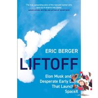 How can I help you? &amp;gt;&amp;gt;&amp;gt; (NEW) หนังสืออังกฤษ Liftoff : Elon Musk and the Desperate Early Days That Launched Spacex [Hardcover]