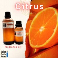 หัวน้ำหอมแท้กลิ่น ไซตรัส  Citrus Fragrance oil เกรดพรีเมียม สำหรับเทียนเเละเครื่องหอม 30ml/100ml-