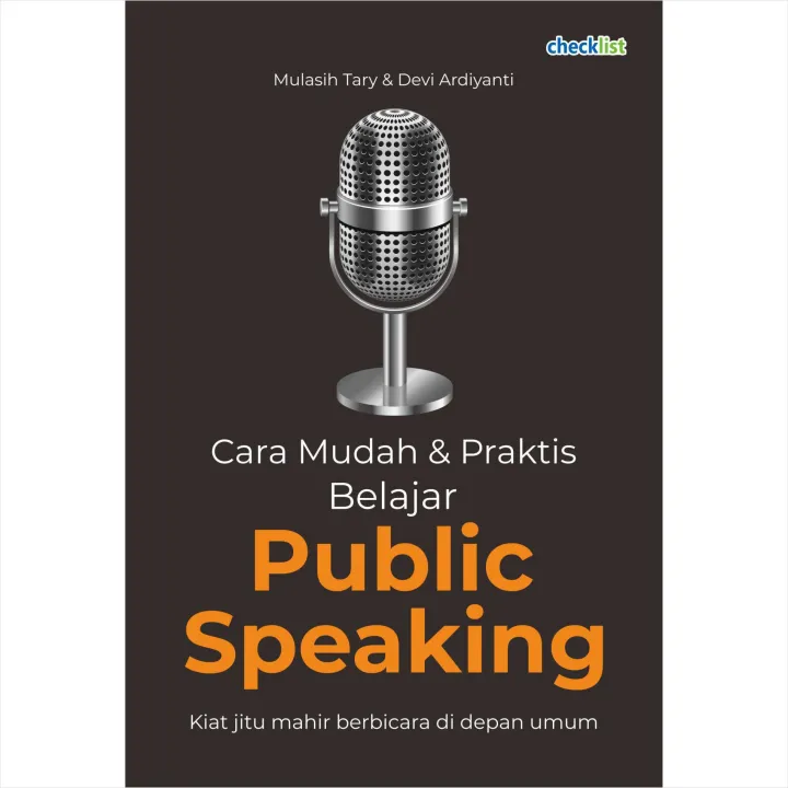 Buku Panduan Cara Mudah Dan Praktis Belajar Public Speaking | Lazada ...