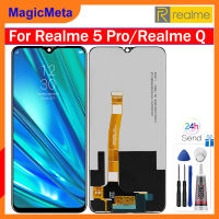 MagicMeta Origina หน้าจอ LCD 6.3นิ้วสำหรับ Realme 5 Pro/ Realme Q สัมผัสหน้าจอ LCD หน้าจอดิจิตอลแทนการประกอบสำหรับ Realme 5 Pro Realme Q RMX1971จอ RMX1973