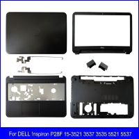 2023 ☆ ใหม่สำหรับ DELL Inspiron 15-3521 3537 3535 5521 5537หน้าจอ LCD สำหรับแล็ปท็อป P28F ที่วางฝ่ามือฝาปิดโน้ตบุคเคสด้านล่างบานพับ A C