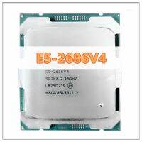 โปรเซสเซอร์ Xeon E5-2686V4 2.30GHZ 18-Core 32 Threads145W E5 2686 V4 E5 2686V4 FCLGA2011-3 145W E5-2686 V4 Gubeng