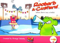 Roobarb and custard: when there was a ballet by Grange calveley paperback mogzilla Ltd