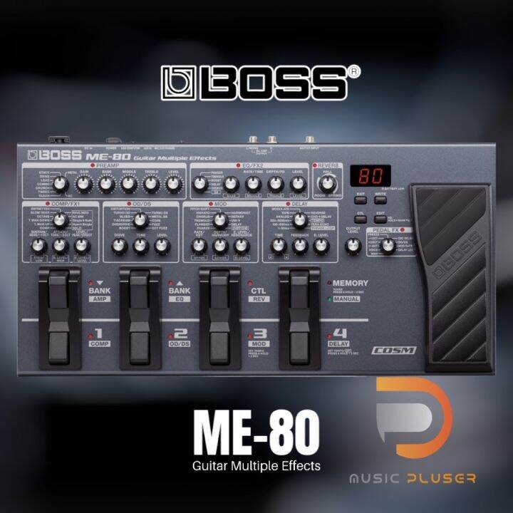 Boss ME80 สุดยอด มัลติเอฟเฟ็ค จาก boss ที่ออกแบบมาเพื่อตอบสนองกลุ่ม