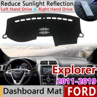 สำหรับ Ford Explorer 2011 ~ 2019 U502แผ่นกันแดดแผ่นคลุมแผงหน้าปัดรถยนต์กันเสื่อกันลื่น MK5อุปกรณ์เสริม2013 2017 2018