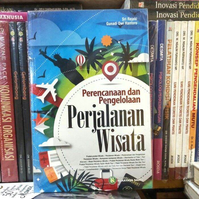 [COD] Perencanaan Dan Pengelolaan Perjalanan Wisata - Sri Rejeki / Buku ...