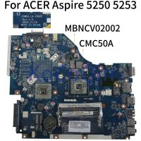 Kocoqin-Placa-Mãe Para Notebook Placa Acer หลัก Aspire 5250 5253 Mbncv02002 P5we6 LA-7092P