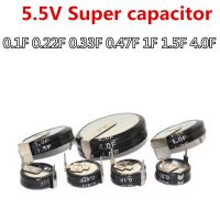 1pcs New 5.5V Super capacitor 0.1F 0.22F 0.33F 0.47F 5.0F 0.047F 1F 1.5F 4.0F V-type C-type H-type Button Farad capacitor Electrical Circuitry Parts