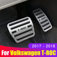 สำหรับ Volkswagen VW T-ROC T ROC 2017 2018 2019 2020 Auto Car Foot Accelerator การใช้เบรคแผ่นฝาครอบ Pads อุปกรณ์เสริม