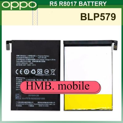 แบตเตอรี่ แท้ OPPO R5 R8017 Battery Original Model BLP579 (2000mAh) แบต ส่งตรงจาก กทม. รับประกัน 3เดือน