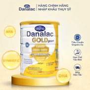 Sữa Danalac Gold Pro+ Số 1 Cho Bé 0 - 6 Tháng Nhập Khẩu Thụy Sĩ
