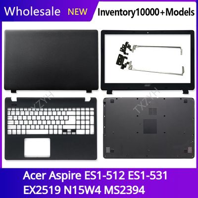 For Acer Aspire ES1-512 ES1-531 EX2519 N15W4 MS2394 Laptop LCD back cover Front Bezel Hinges Palmrest Bottom Case A B C D Shell