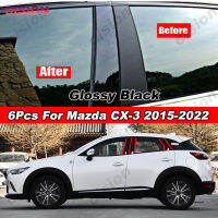 สำหรับมาสด้า CX-3 CX3 2015-2022 6x รถประตูหน้าต่างคอลัมน์ BC เสาโพสต์ปกตัดคาร์บอนสีดำกระจกผล PC วัสดุสติ๊กเกอร์