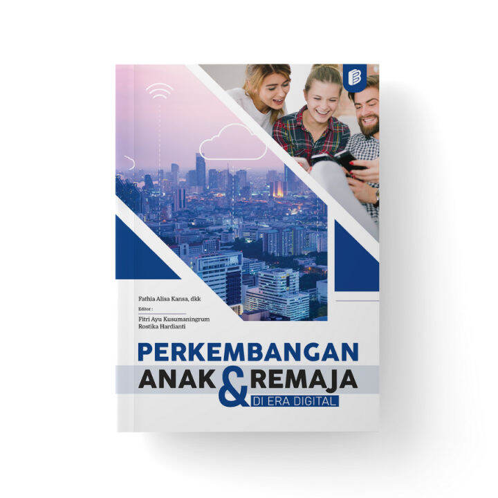 Perkembangan Anak dan Remaja di Era Digital Seri 1 | Lazada Indonesia