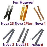 สำหรับ Huawei Nova 2 Plus 2S 3 3i 3e 4 4e 5 5i Pro เมนบอร์ดหลักใหม่คอนเนคเตอร์ LCD ริบบิ้นริบบิ้นสายพานเมนบอร์ด