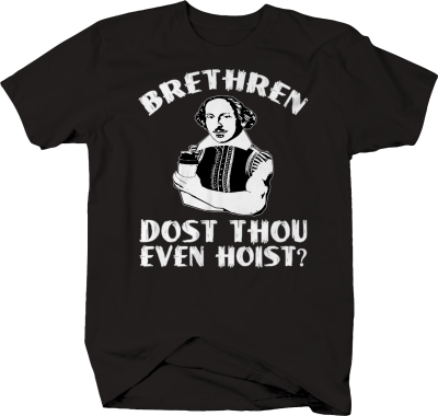 Brethren Dost Thou Even Hoist Bro Lift Gym Tshirt