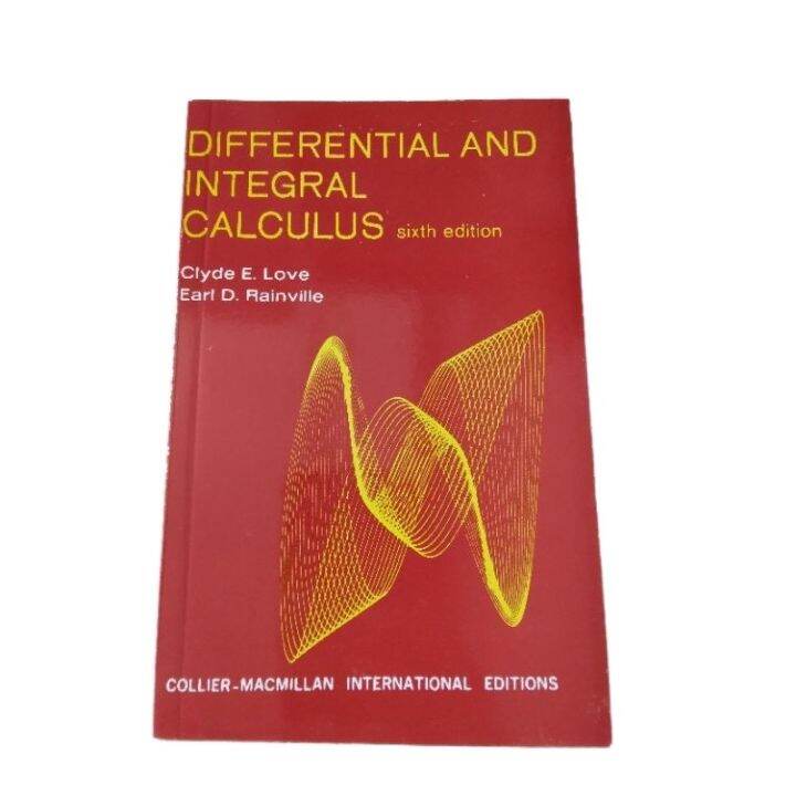 Differential and Integral Calculus sixth edition By Love / Rainville Lazada PH