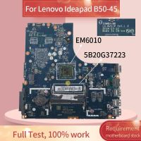 ZAWBA/ LA-B291P แล็ปท็อปเมนบอร์ด Lenovo Ideapad N50-45 B50-45 EM6010เมนบอร์ดโน้ตบุ๊ค DDR3 5B20G37223