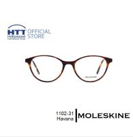 กรอบแว่นตา MOLESKINE MO 1102-31 โมลสกีน สี Havana แว่นตา เบา บาง ทนทาน ไม่ก่อให้เกิดอาการแพ้