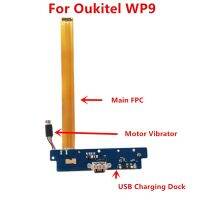 ต้นฉบับใหม่สําหรับ Oukitel WP9 โทรศัพท์มือถือภายในชิ้นส่วนแท่นชาร์จบอร์ด USB พร้อมเครื่องสั่นมอเตอร์สั่นสะเทือนอุปกรณ์เสริม FPC หลัก