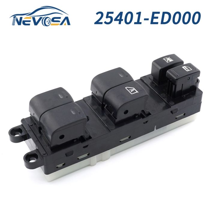 25401-ED000 NEVOSA สำหรับ Nissan Tiida 2006-2010 25401ED000ด้านขวาลิฟท์หน้าต่างไฟฟ้าสวิตช์เปิดปิดตัวควบคุมหลัก