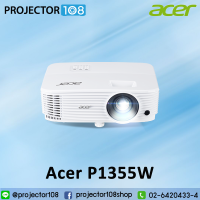 Acer P1355W DLP Projector : WXGA resolution at 4,000 ANSI Lumens brightness and with a high contrast ratio of 20,000: 1 รับประกัน 3 ปีเต็ม On Site Service