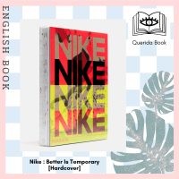 [Querida] Nike : Better Is Temporary (Reprint) [Hardcover] by Sam Grawe