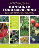 หนังสืออังกฤษใหม่ The First-Time Gardener: Container Food Gardening : All the know-how you need to grow veggies, fruits, herbs, and other edible plants in pots (The First-time Gardeners Guides) [Paperback]