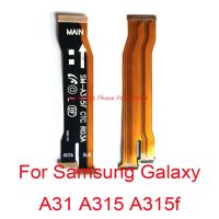 Main Motherboard Board Connector LCD Display Flex Cable Spare Parts For Samsung Galaxy A31 A315 A315F Main Flex Cable Ribbon Mobile Accessories