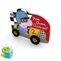 everything is possible. ! หนังสือนิทานภาษาอังกฤษ Peppa Pig: Slow Down, George! (Board Book)