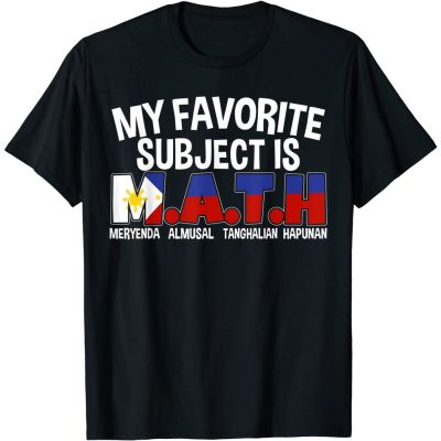 DLPREMy Favorite Subject is Math - Philippines Funny Pinoy shirt Cotton Tshirt Short Sleeve Graphic Crew Neck Top Tee SS-5XL