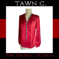 TAWN C. The Perfect Villain Collection - Red Satin Evie Blouse เสื้อผ้าไหมซาตินแต่งกระดุมแถวพร้อมห่วง