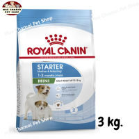 สุดปัง ส่งฟรี ? Royal Canin Mini Starter Mother &amp; Babydog อาหาร ลูกสุนัข และ แม่สุนัข พันธุ์เล็ก ขนาด 3 kg.   ✨