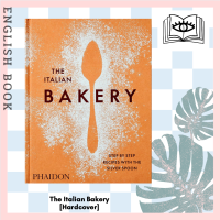 [Querida] หนังสือภาษาอังกฤษ The Italian Bakery : Step-by-Step Recipes with the Silver Spoon [Hardcover]