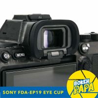 ยางรองตา สำหรับกล้อง Sony A7IV / A7S III / A1 EP19 ( เทียบเท่า FDA-EP19 Eye Cup )( FDA EP19 / FDA EP 19 / FDA-EP 19 )( A7IV / A74 / A7SIII )