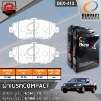 COMPACT ผ้าเบรคหน้า LEXUS GS300 JZS147 3.0 92-97,GS300 JZS160 3.0 97-00 รหัส 413