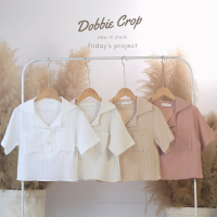 DOBBY CROP เสื้อผ้าดอบบี้คอปกฮาวาย