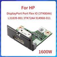 ของแท้สำหรับ HP Displayport Card Flex IO (3TK80AA) L31839-001จออะแดปเตอร์เวิร์กสเตชัน3TK72AA 914968-011 DP IO Card