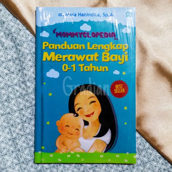 BUKU PANDUAN LENGKAP MERAWAT BAYI 0-1 TAHUN 'MOMMYCLOPEDIA' - Dr. Meta ...