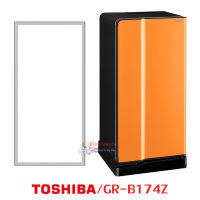 ขอบยางตู้เย็น Toshiba รุ่น GR-B174Z ของแท้